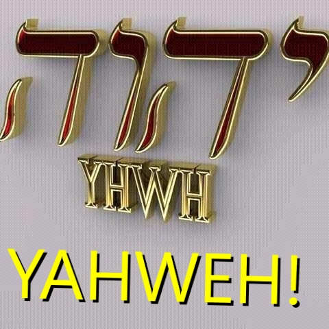 Yahweh unico vero Dio