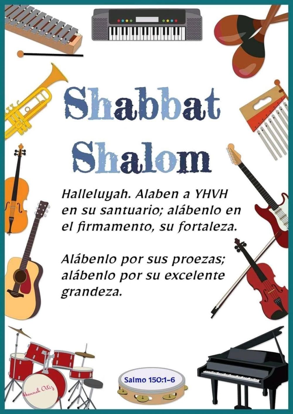 Salmo 150, è il Salmo dello SHABBAT.
